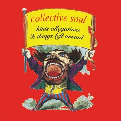 콜렉티브 소울 (Collective Soul) - Hints Allegations And Things Left Unsaid(EU발매)