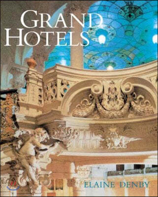 Grand Hotels: Reality and Illusion