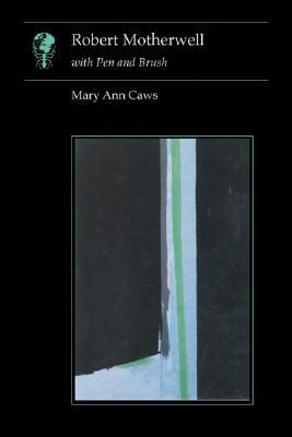 Robert Motherwell: With Pen and Brush