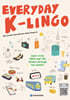 Everyday K-Lingo