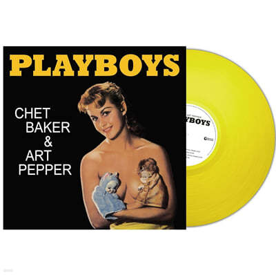 Chet Baker & Art Pepper (쳇 베이커 & 아트 페퍼) - Playboys [옐로우 컬러 LP]