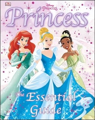 Princess: The Essential Guide