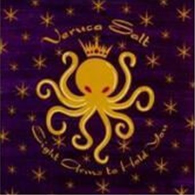 Veruca Salt / Eight Arms To Hold You