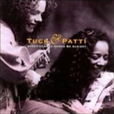 Tuck & Patti / Everything Is Gonna Be Alrigh ()