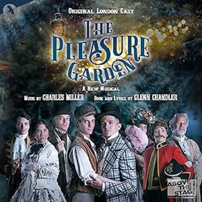 Charles Miller - The Pleasure Garden (־ ) (Original London Cast)(A New Musical)(CD)