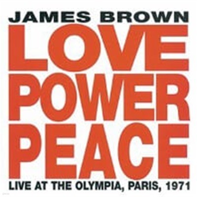 James Brown / Love Power Peace - Live At The Olympia, Paris 1971 (수입)
