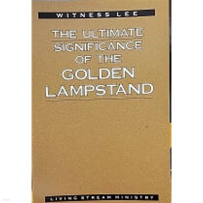 The ultimate significance of the golden lampstand