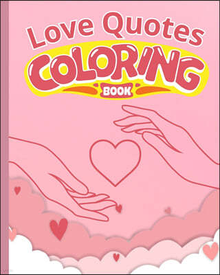 Love Quotes Coloring Book For Couples