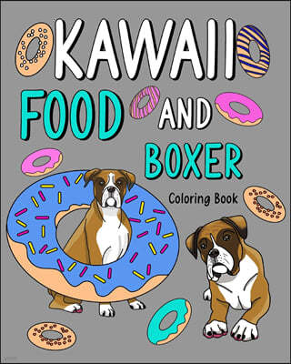 Kawaii Food and Boxer Coloring Book