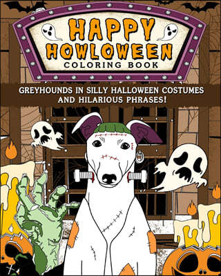 Greyhounds Happy Howloween Coloring Book