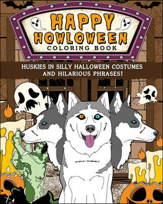 Huskies Happy Howloween Coloring Book