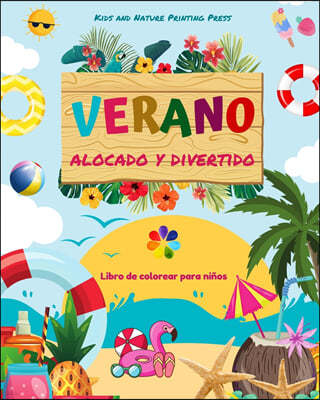 Verano alocado y divertido