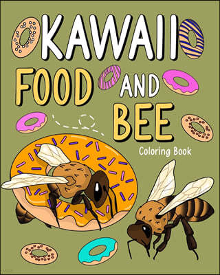 Kawaii Food and Bee Coloring Book