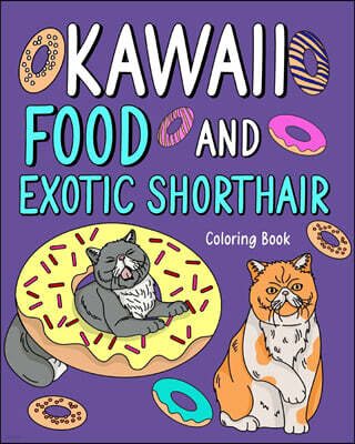 Blurb Kawaii Food and Exotic Shorthair Coloring Book