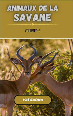 Animaux de la savane volume 1-2