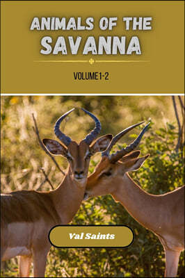 Animals of the Savanna Volume 1-2