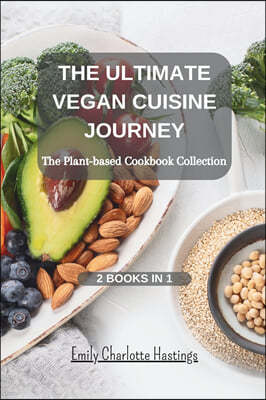 The Ultimate Vegan Cuisine Journey