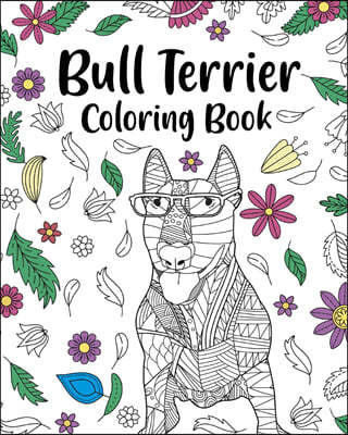 Bull Terrier Coloring Book