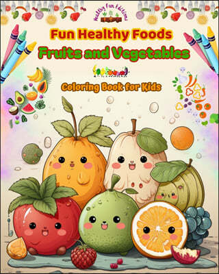 Fun Healthy Foods