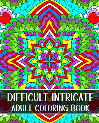 Difficult Intricate Adult Coloring Book