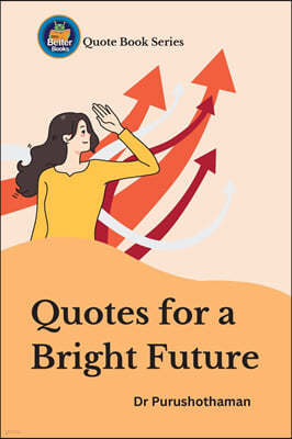 Quotes for a Bright Future