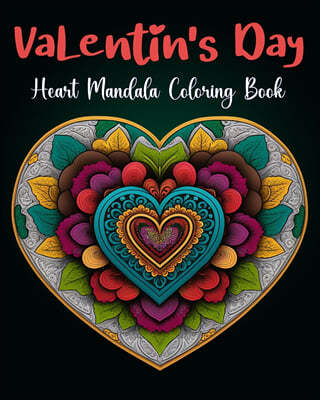Heart Mandalas Coloring book for Adult | Valentine Day Coloring Book