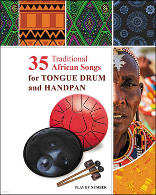 35 Traditional African Songs for Tongue Drum and Handpan