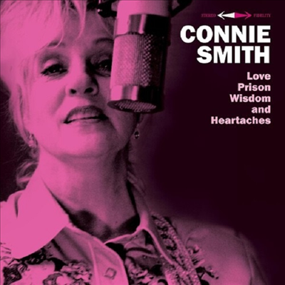 Connie Smith - Love Prison Wisdom & Heartaches (CD)