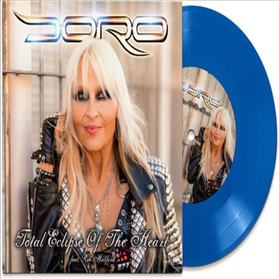 Doro - Total Eclipse Of The Heart (Ltd. Ed)(7 inch Blue Vinyl)