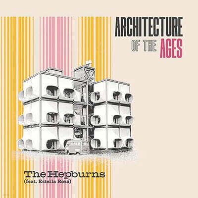 The Hepburns — Architecture Of The Ages 앨범 커버