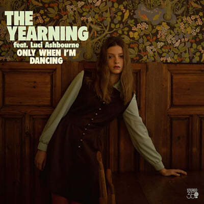 The Yearning (̾) - Only When I'm Dancing [LP]