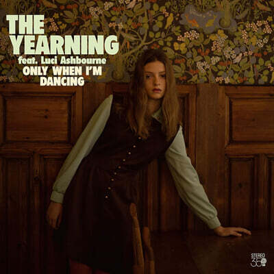 The Yearning — Only When I'm Dancing 앨범 커버