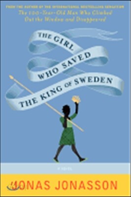 The Girl Who Saved the King of Sweden