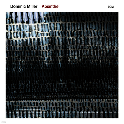 Dominic Miller — Absinthe 앨범 커버