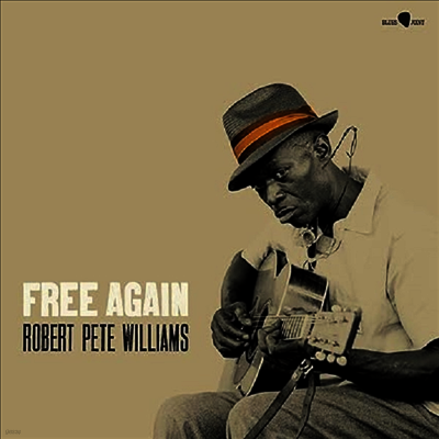 Robert Pete Williams — Free Again (Bonus Track) 앨범 커버