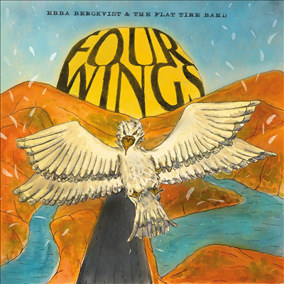 Ebba Bergkvist & The Flat Tire Band — Four Wings 앨범 커버