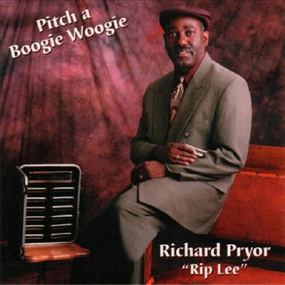 Richard Rip Lee Pryor - Pitch A Boogie Woogie (CD)