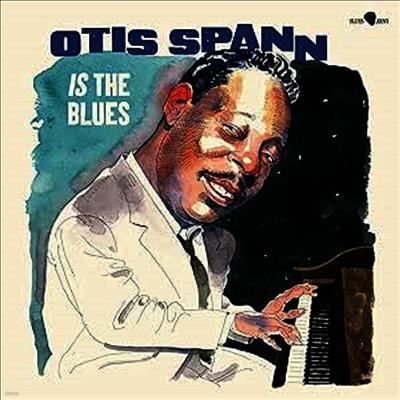 Otis Spann — Is The Blues (Bonus Track) 앨범 커버