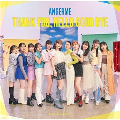 Angerme (긣) - ڸڸ̪/蝹Ϋʫ뫷-/Thank You,Hello Good Bye (CD+Blu-ray) (ȸ C)