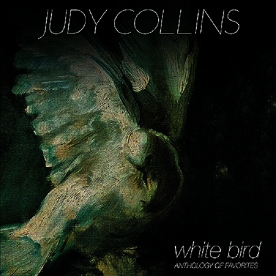 Judy Collins — White Bird - Anthology Of Favorites 앨범 커버