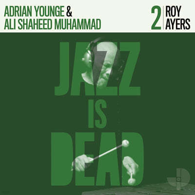 Roy Ayers / Adrian Younge / Ali Shaheed Muhammad (로이 아이어스 / 아드리안 영 / 알리 샤히드 무하마드) - Jazz Is Dead 2