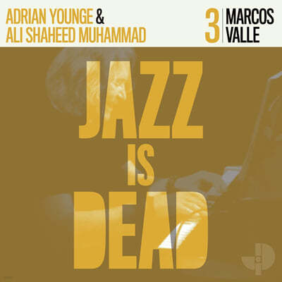Marcos Valle / Adrian Younge / Ali Shaheed Muhammad (마르코스 발레 / 아드리안 영 / 알리 샤히드 무하마드) - Jazz Is Dead 3