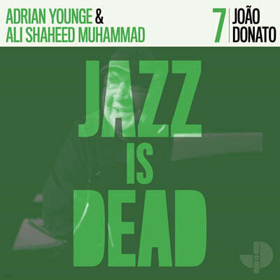 Joao Donato / Adrian Younge / Ali Shaheed Muhammad (주앙 도나토 / 아드리안 영 / 알리 샤히드 무하마드) - Jazz Is Dead 7