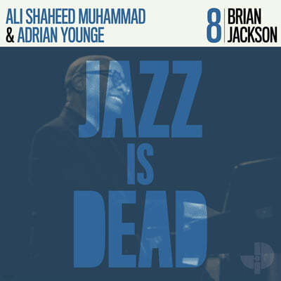 Brian Jackson / Adrian Younge / Ali Shaheed Muhammad (̾ 轼 / Ƶ帮  / ˸  ϸ) - Jazz Is Dead 8