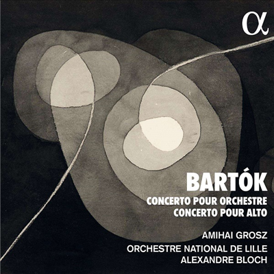 ٸ: ö ְ &  ְ (Bartok: Viola Concerto & Concerto for Orchestra)(CD) - Amihai Grosz