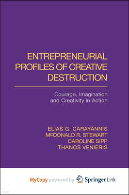 Entrepreneurial Profiles of Creative Destruction