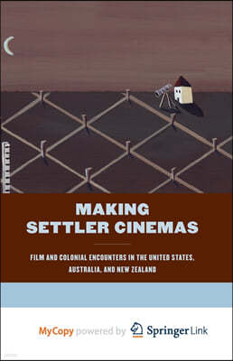 Making Settler Cinemas