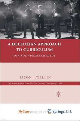 A Deleuzian Approach to Curriculum