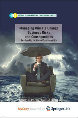 Managing Climate Change Business Risks and Consequences