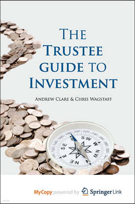 The Trustee Guide to Investment